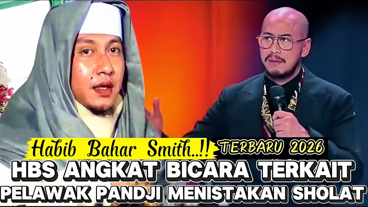 Habib Bahar SMITH Terbaru 2026 Angkat Bicara Terkait Panji Pelawak Yg Menistakan Dan Mengolok Sholat