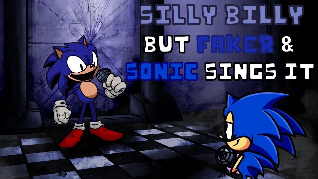 Silly Billy but Faker & Sonic sings it | FNF: Hit Single Real cover