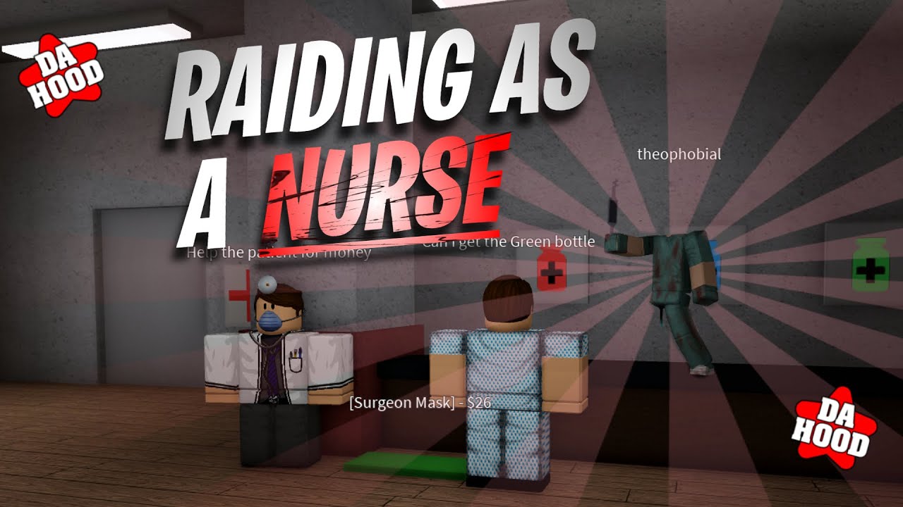 ⭐Raiding as a NURSE in Da Hood⭐