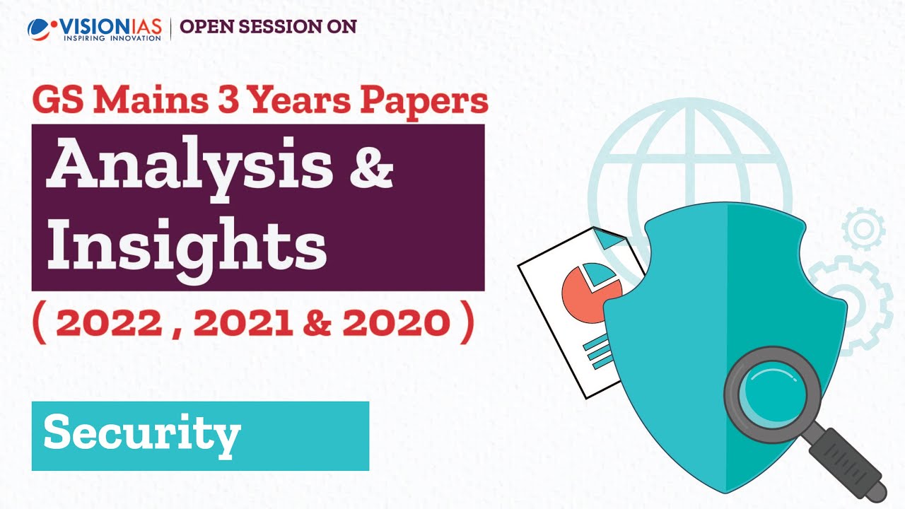 Open Session on GS Mains 3 years' Papers' Analysis & Insights | Security