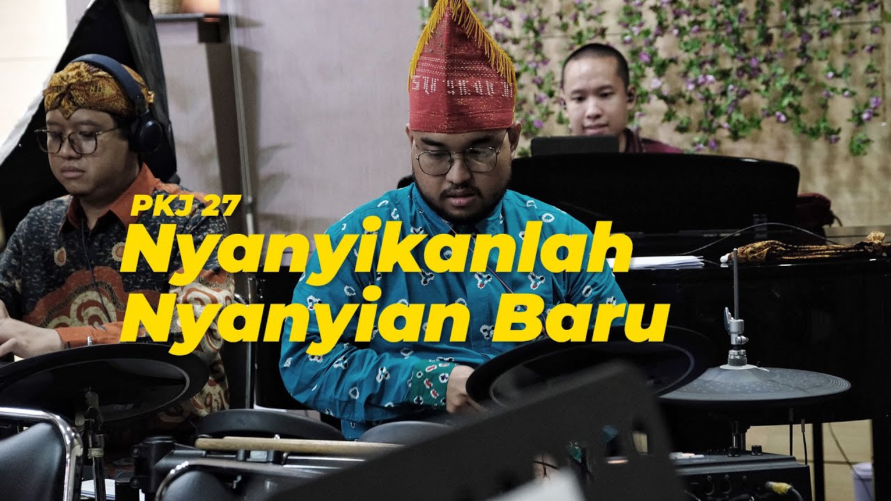 PKJ 27 Nyanyikanlah Nyanyian Baru - GKI Taman Aries