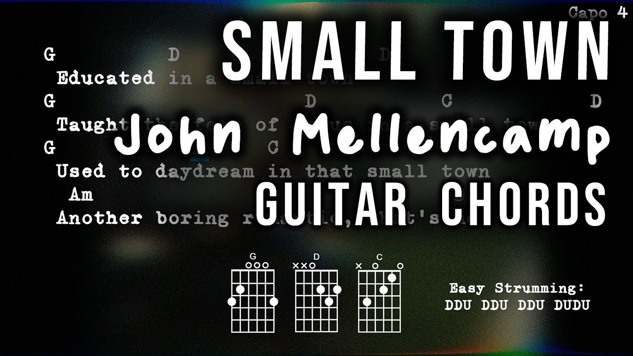 Small Town - John Mellencamp, Chords & Lyrics, Guitar Play Along