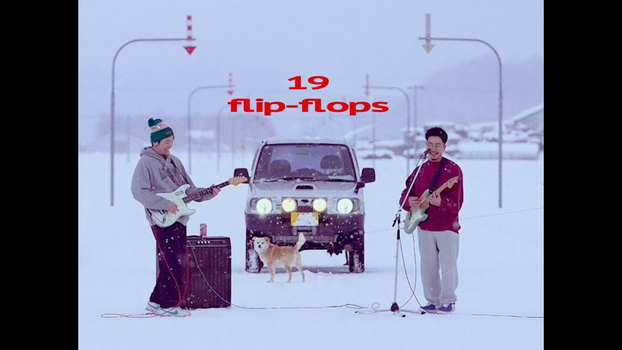 flip-flops - 19 (Official Music Video)