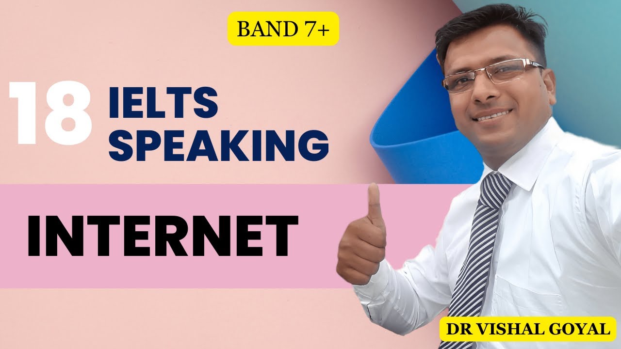 *18 The Internet: IELTS Speaking Part-1 200 Topics with Sample Answers #ielts #ieltsspeaking #vishal