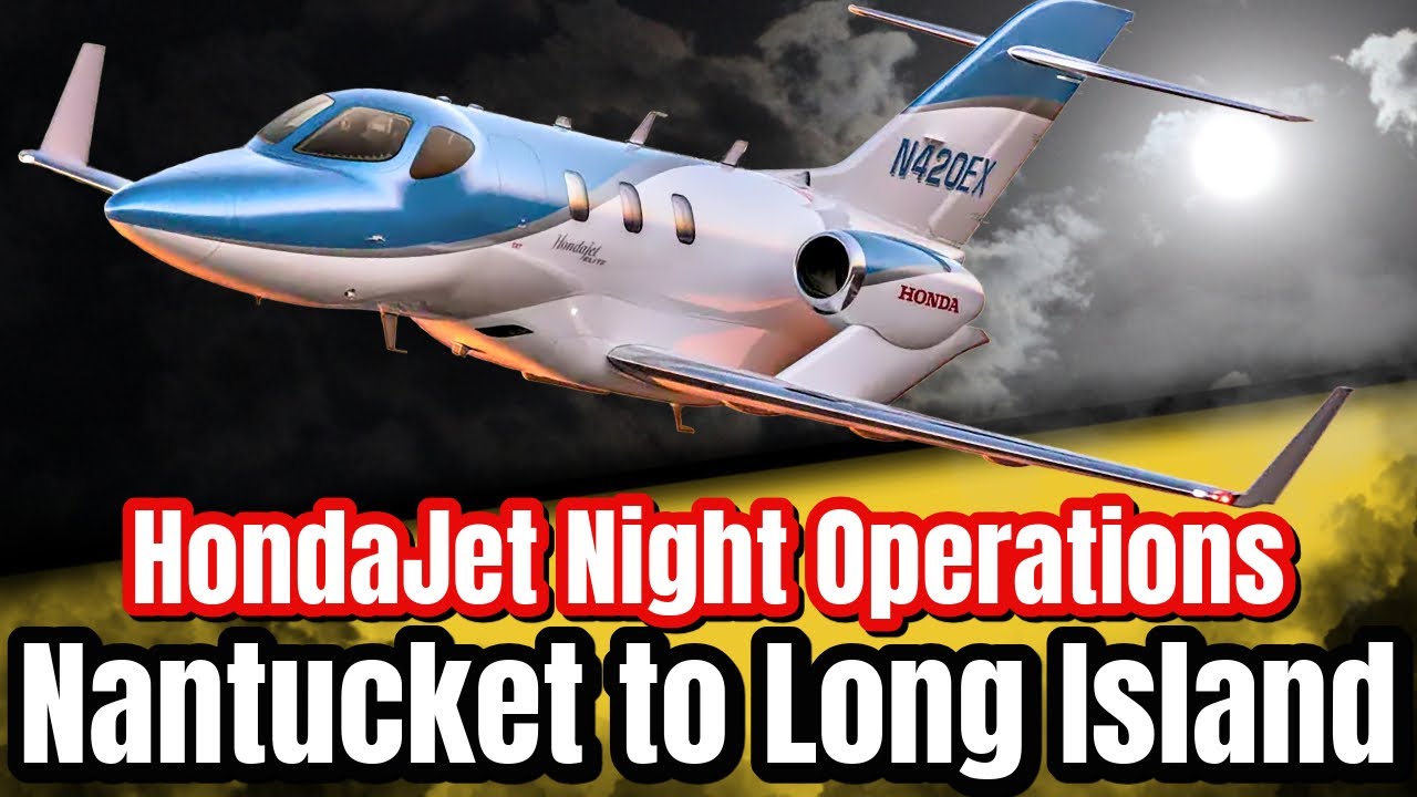 HondaJet Night Operations: Nantucket to Long Island