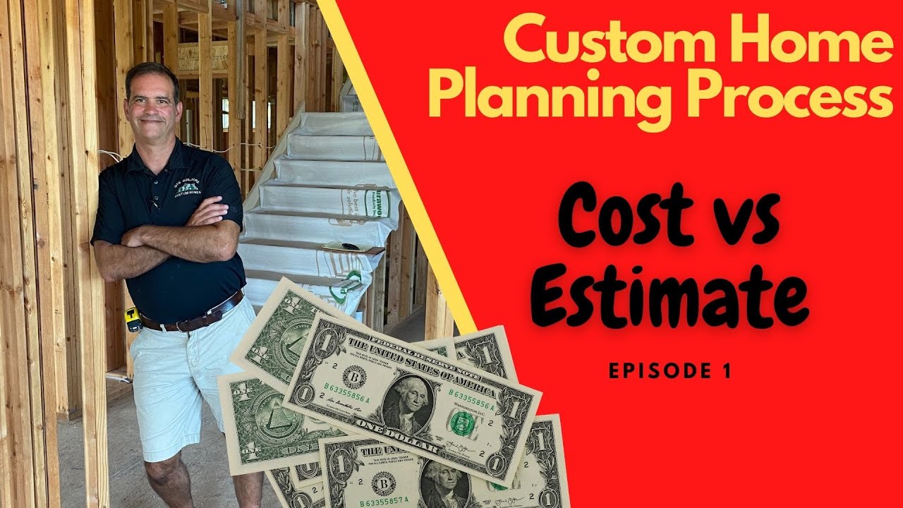 Custom Home estimate versus real cost to build