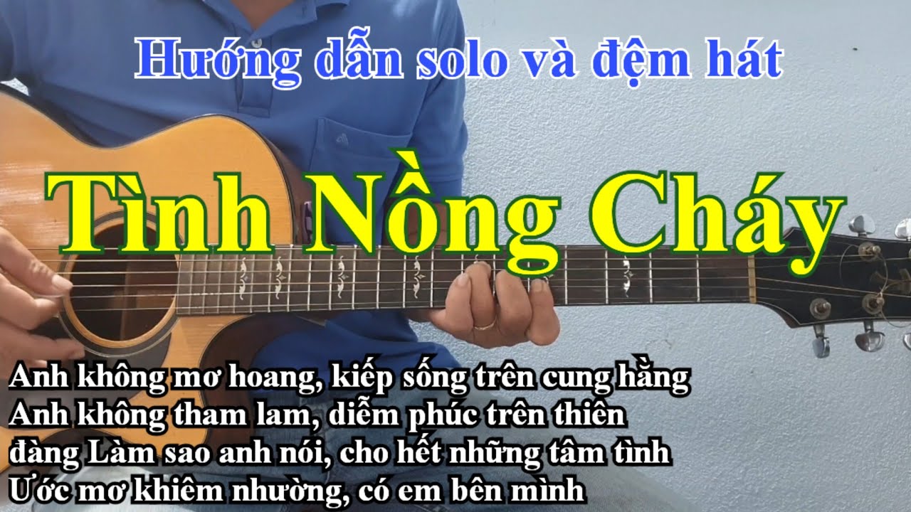 Tình Nồng Cháy | Valse Guitar | Hướng dẫn solo và đệm hát tone Am | Điêu Chương