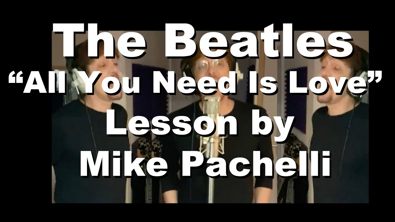The Beatles - All You Need Is Love LESSON by Mike Pachelli