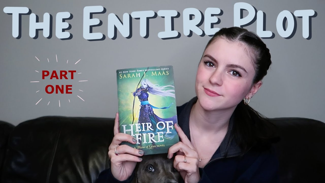 Heir of Fire Part 1 (Chs 1-18) | Throne of Glass book 3 by Sarah J Maas