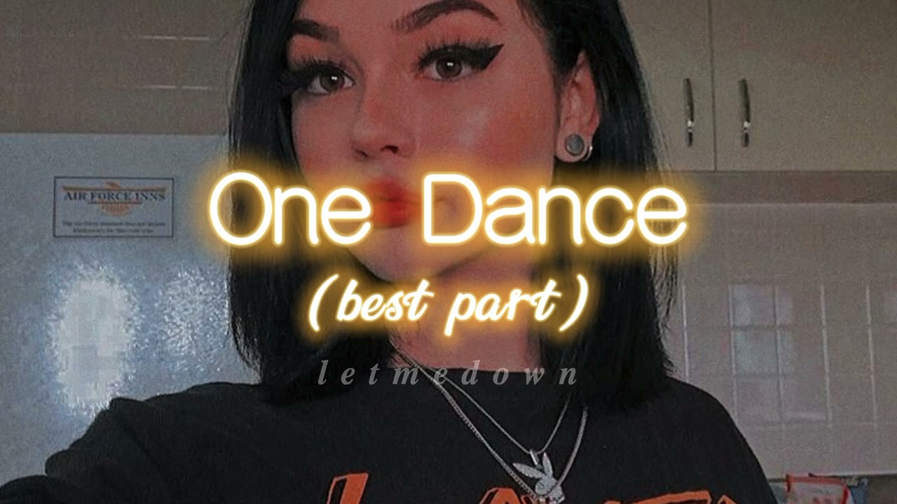 One Dance (best part + looped) (𝑺𝒍𝒐𝒘𝒆𝒅 + 𝒓𝒆𝒗𝒆𝒓𝒃) 
