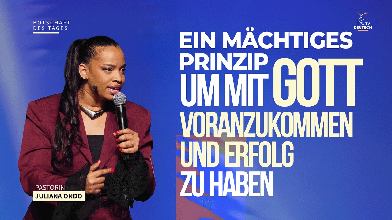 Ein mächtiges Prinzip, um mit Gott voranzukommen und Erfolg zu haben | Pastorin Juliana ONDO