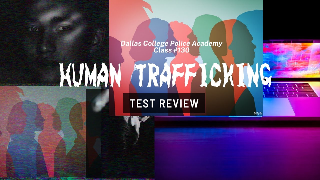 Understanding Human Trafficking: Exploring the Dark Reality Human  Trafficking Test Review