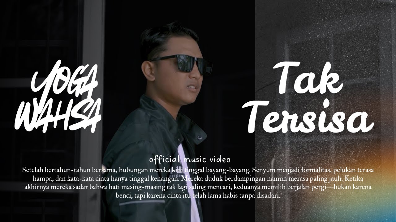 Yoga Wahsa - Tak Tersisa (Official Music Video) |Amba music