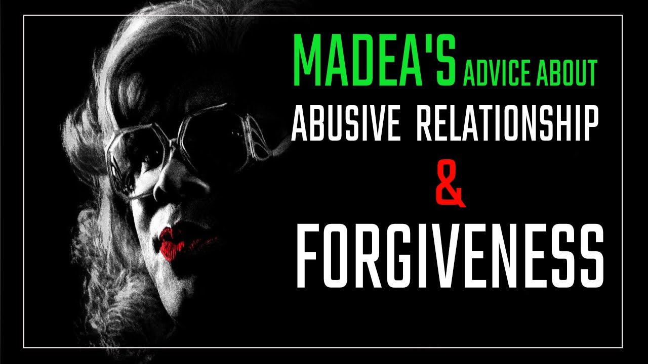 Tyler Perry MADEA'S Life Changing Advice 4 | About Abusive Relationship and Forgiveness | 2022