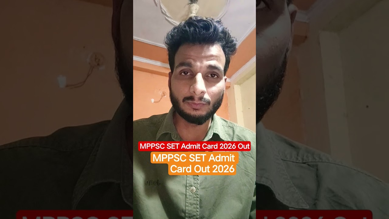 MPPSC SET Admit Card Out 😱 2026 #ytshorts #shortsfeed #mppsc #shorts #bestyoutuber #newyoutuber