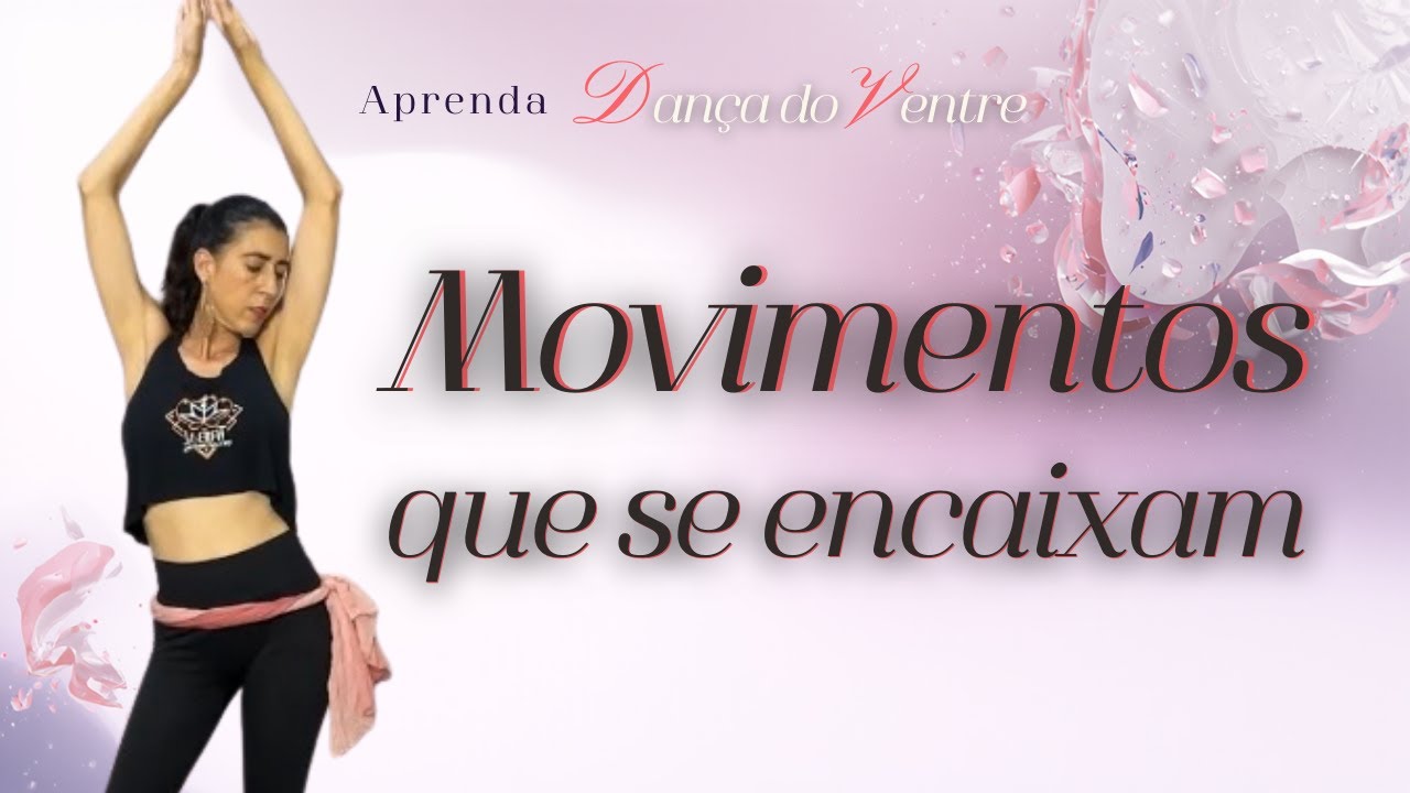 Liguei os movimentos com elegância e facilidade | dança do ventre para mulheres