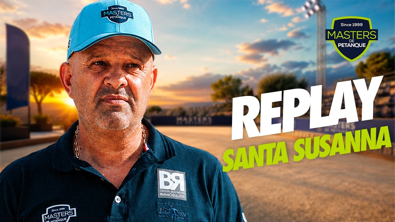 MASTERS DE P&Eacute;TANQUE 2026 - Le replay de l&rsquo;&eacute;tape 5 &agrave; Santa Susanna (Jour 2)