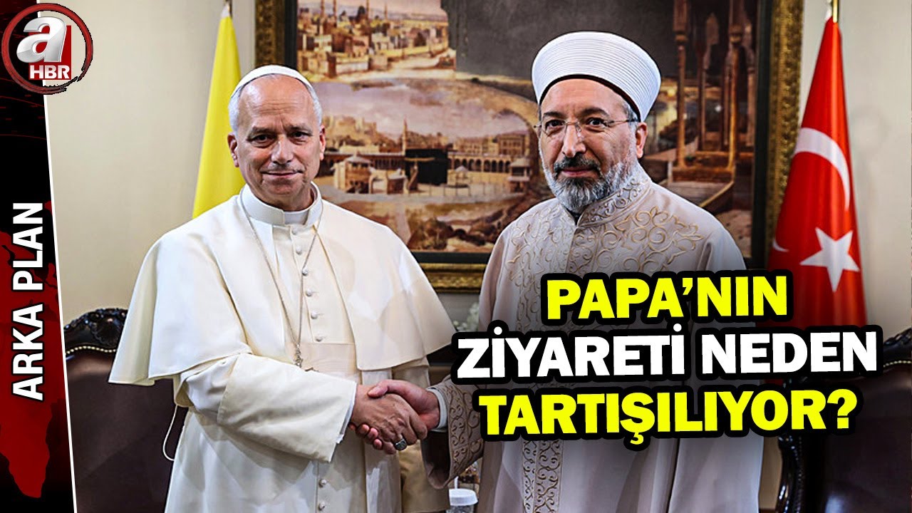 Papa neden İznik'e gidiyor? Ziyareti neden tartışılıyor? | A Haber