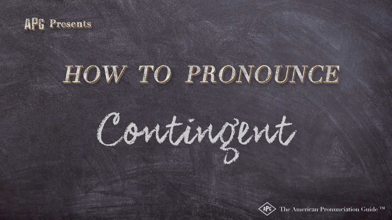 How to Pronounce Contingent (Real Life Examples!)