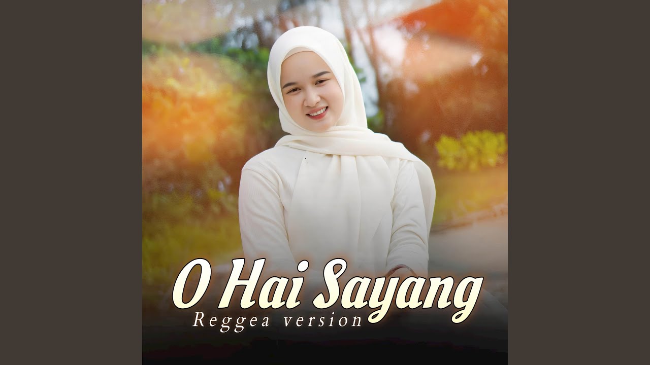 Oh Hai Sayang (Reggea Version)