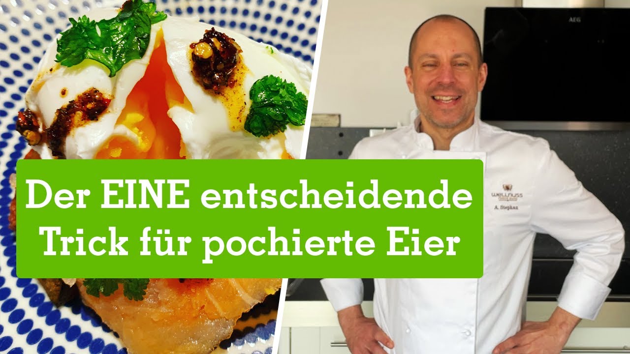 Pochierte Eier - Du musst nur diesen einen Trick anwenden, dann gelingen sie garantiert (2021)