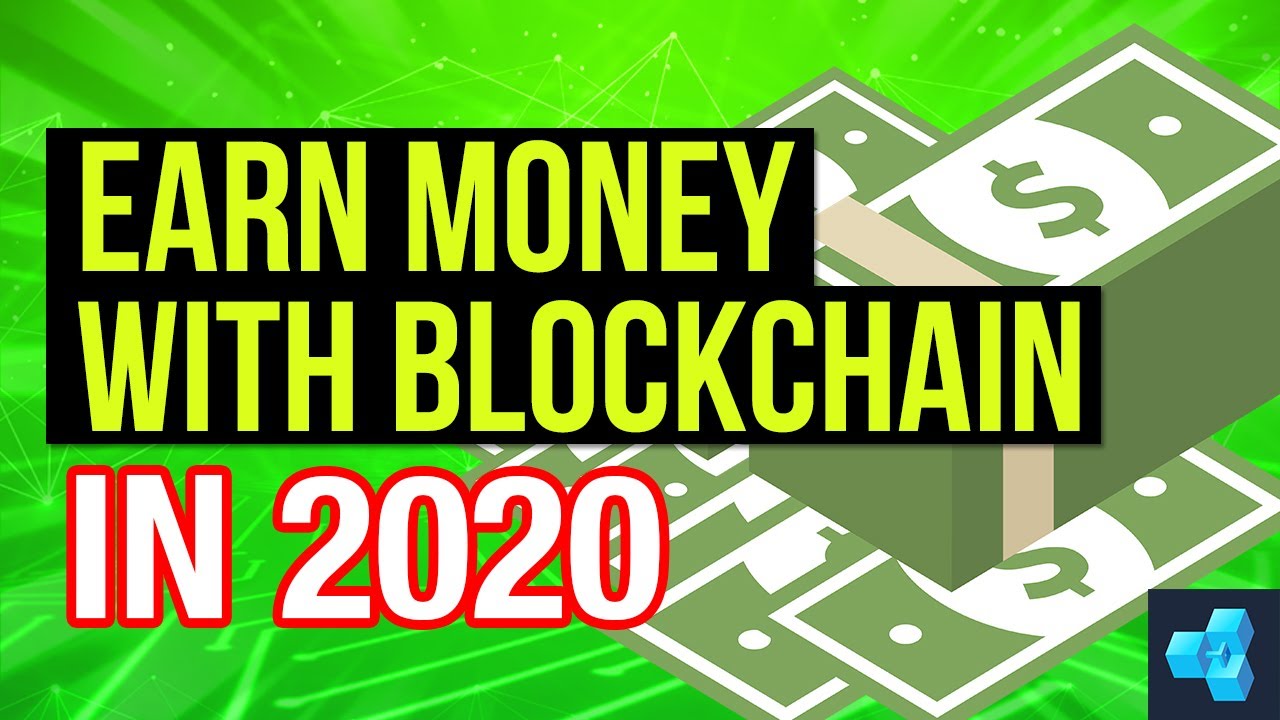 The BEST way to make money with Blockchain in 2020