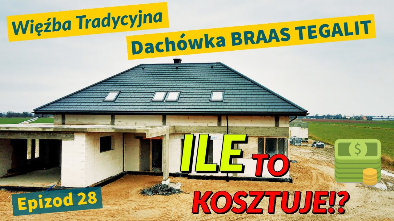 Więźba tradycyjna + Dachówka - ILE TO KOSZTUJE? - Epizod 28 - Braas Tegalit