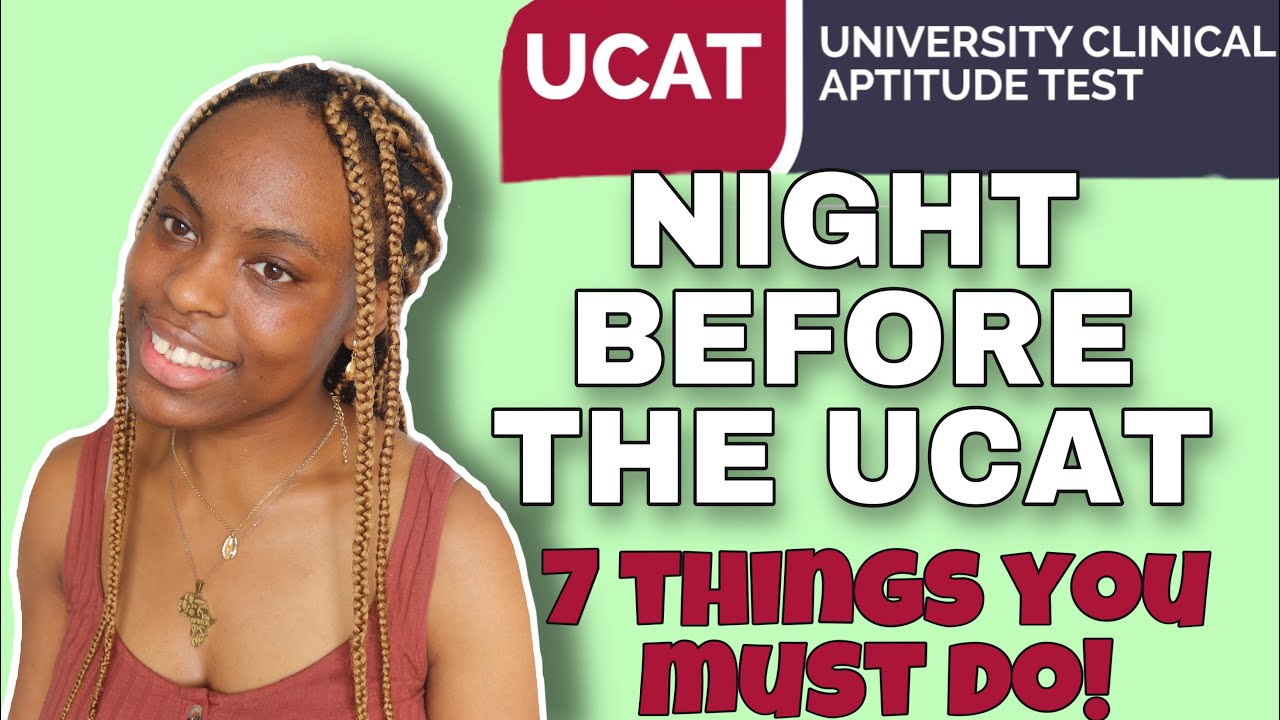 what to do the DAY BEFORE your UCAT |  7 TOP TIPS | SMASH YOUR UCAT
