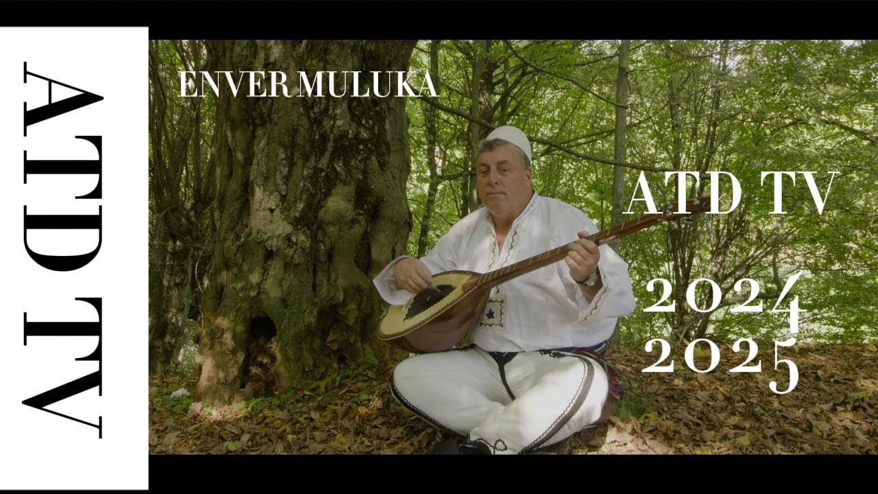 Enver Muluka -   Sali Çeku e Adem Jashari - 2024 -2025 - ATD TV PEJË