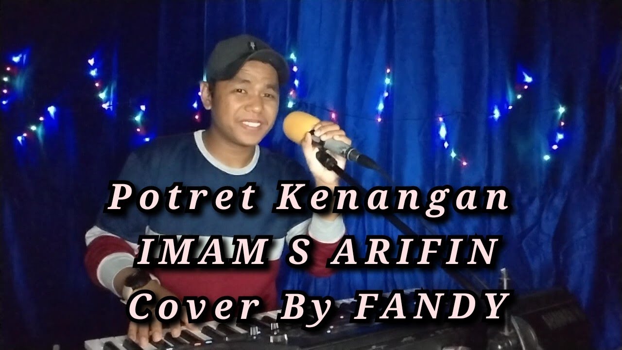 Potret Kenangan_IMAM S ARIFIN Cover By FANDY