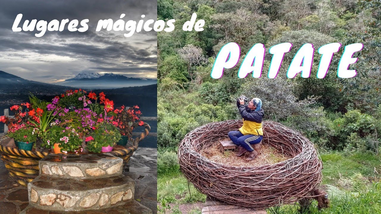 LUGARES que debes visitar en PATATE