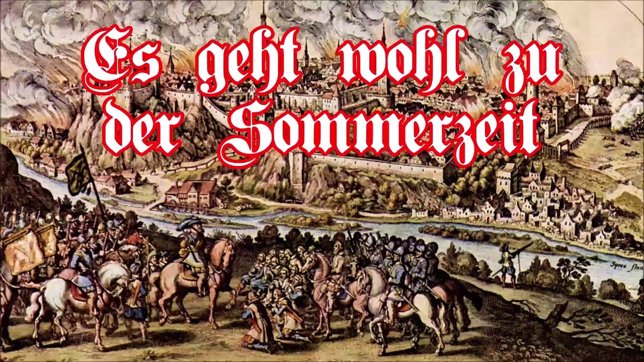 Es geht wohl zu der Sommerzeit - Altes Soldatenlied/Old German Soldier Song + English Translation