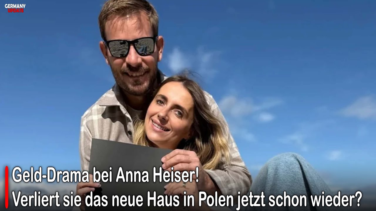 Geld-Drama bei Anna Heiser! Verliert sie das neue Haus in Polen jetzt schon wieder?