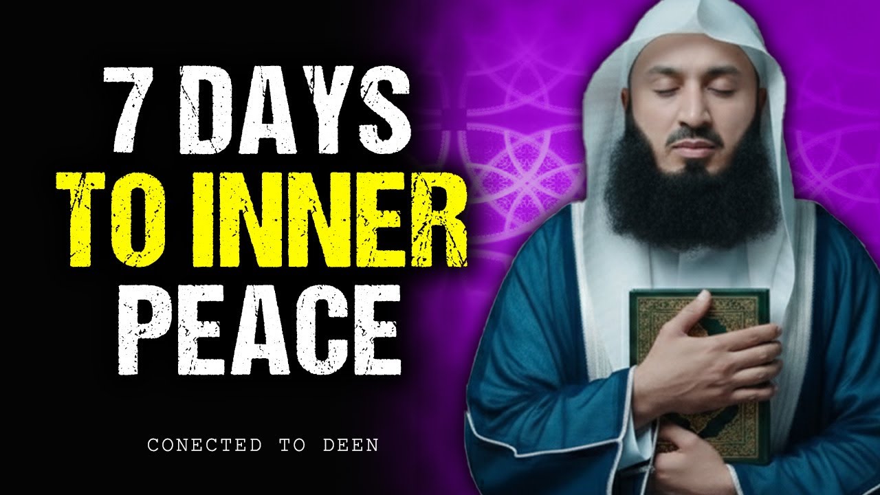 Reset Your Mind in 7 Days Through Allah&rsquo;s Guidance | ISLAM