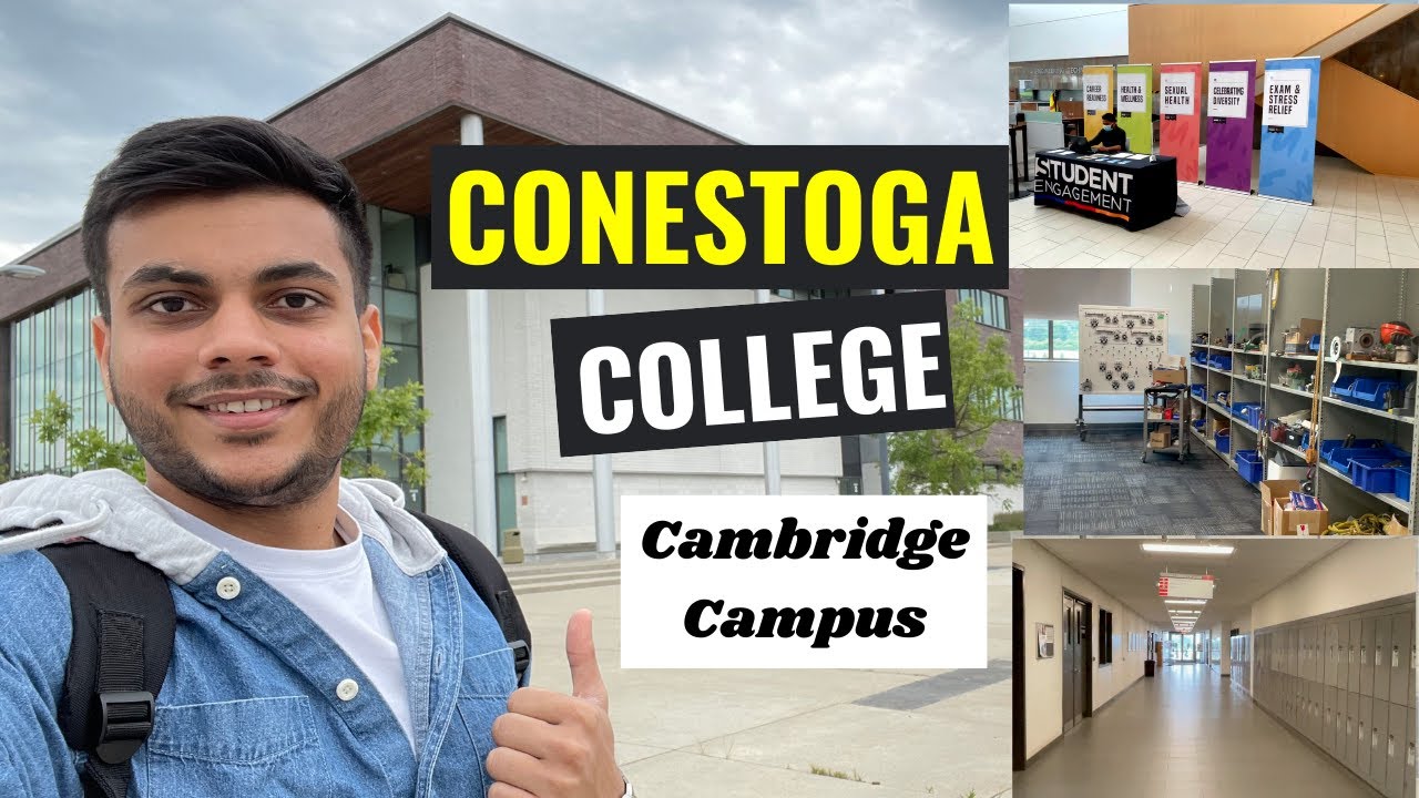 Conestoga College | Cambridge Campus - Tour |
