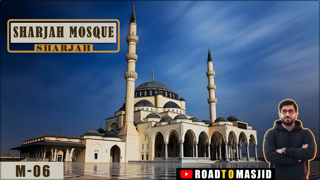 Most Beautiful Sharjah Largest Mosque | M 06 | Sharjah | Zia Ul Haq | Road to Masjid