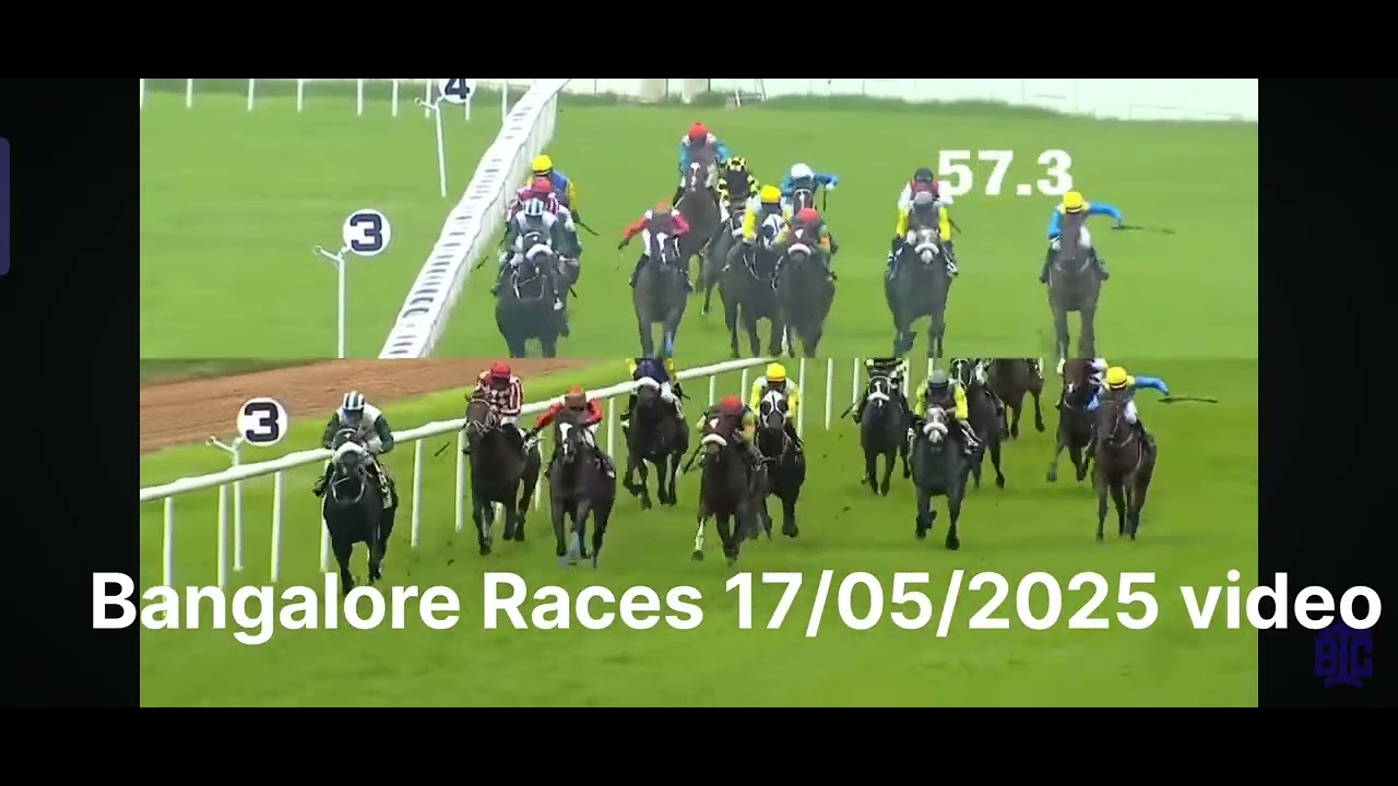 Bangalore Races (17/05/2025) video's courtesy BTC....by Govindarajan (Chennai) - allindiarace