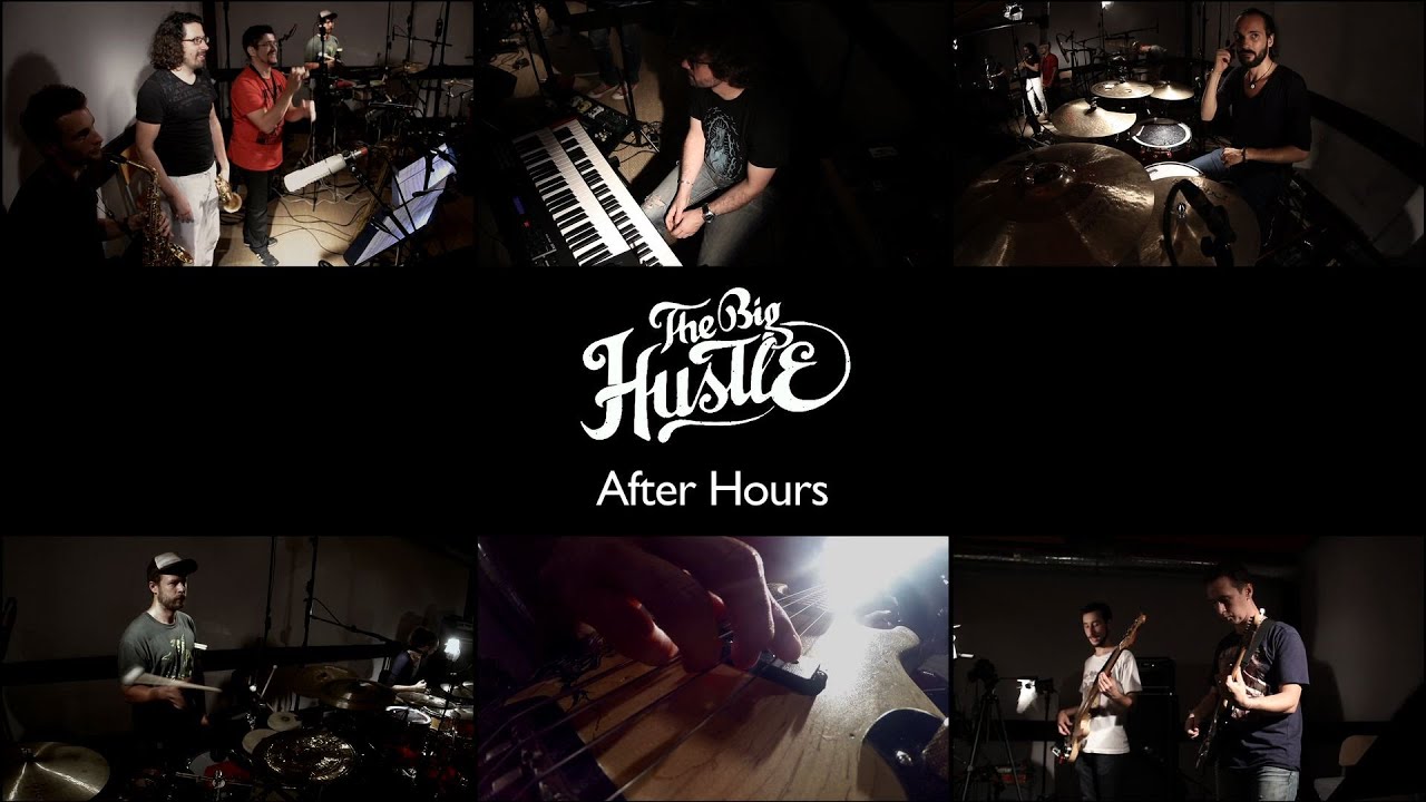 The Big Hustle - After Hours