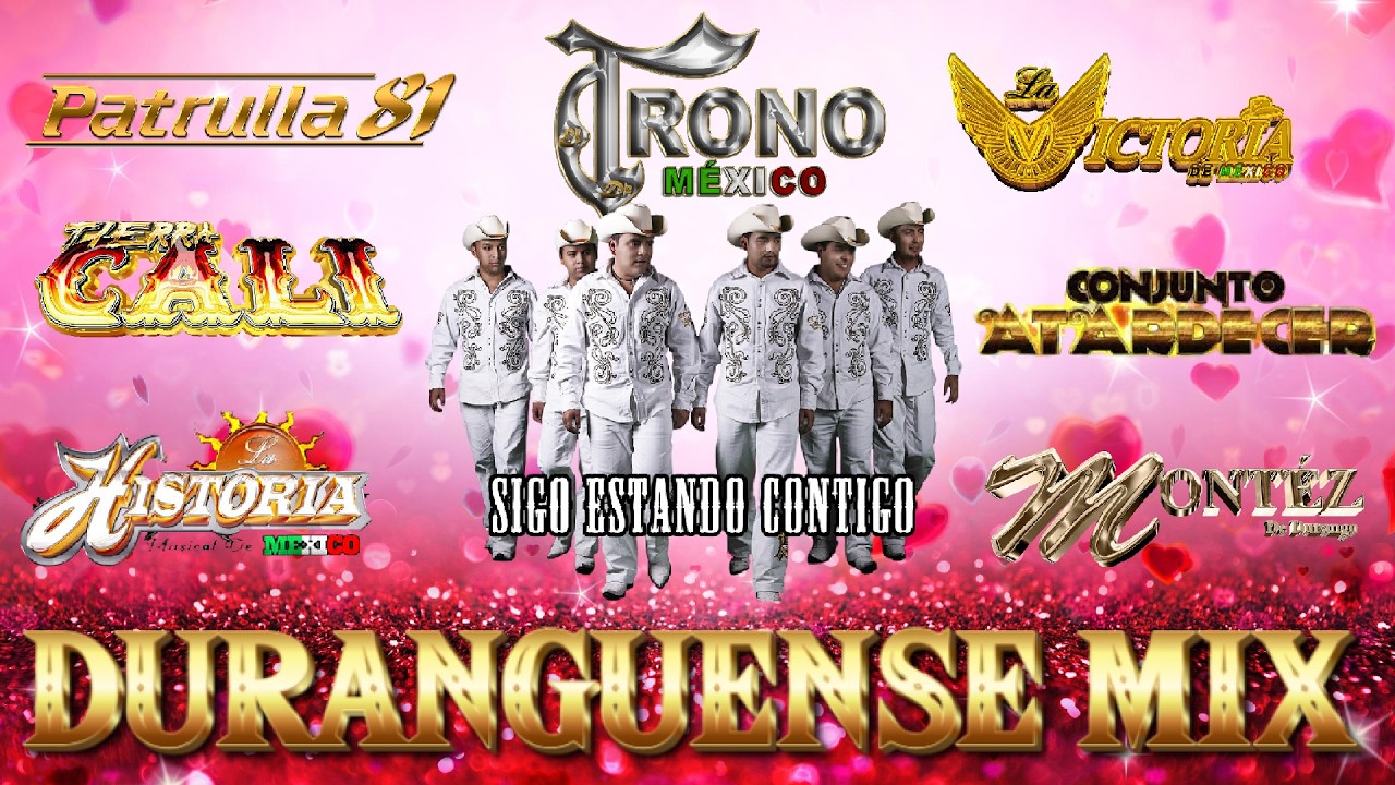 💍 Musica Romantica de Duranguense 🥂 K-Paz, Patrulla 81, EL TRONO DE MÉXICO, Montez De Durango