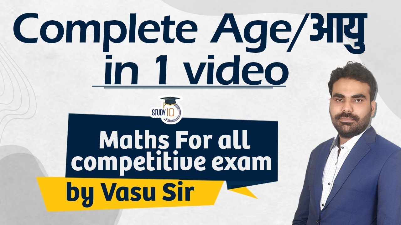 Complete Age Marathon Class - Maths for all competitive exams by Vasu Sir