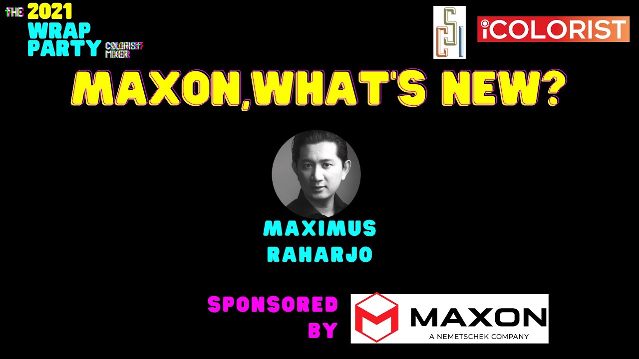Maxon 2021 Update - 2021 Wrap Party Colorist Mixer