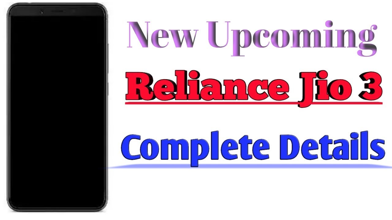Reliance jio 3 | Launch Date | Price | Specification | Everything |Rumoured | Techywood