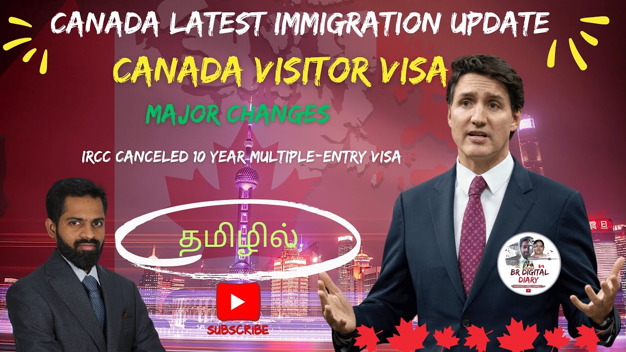 Canada Visitor Visa - Major Changes | 10-Year Multiple-Entry Visa | Latest Immigration Update |Tamil