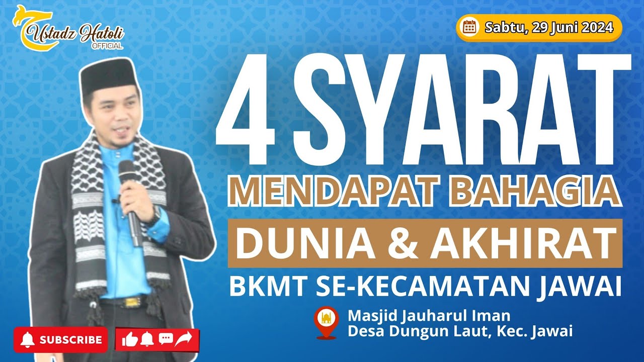 4 SYARAT MEMPEROLEH BAHAGIA DUNIA AKHIRAT
