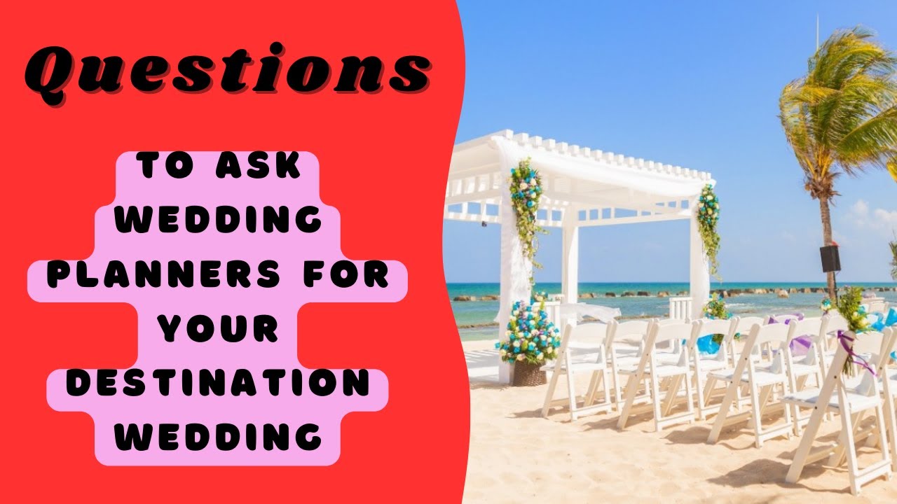 Top 10 questions to ask a resort wedding planner #destinationwedding