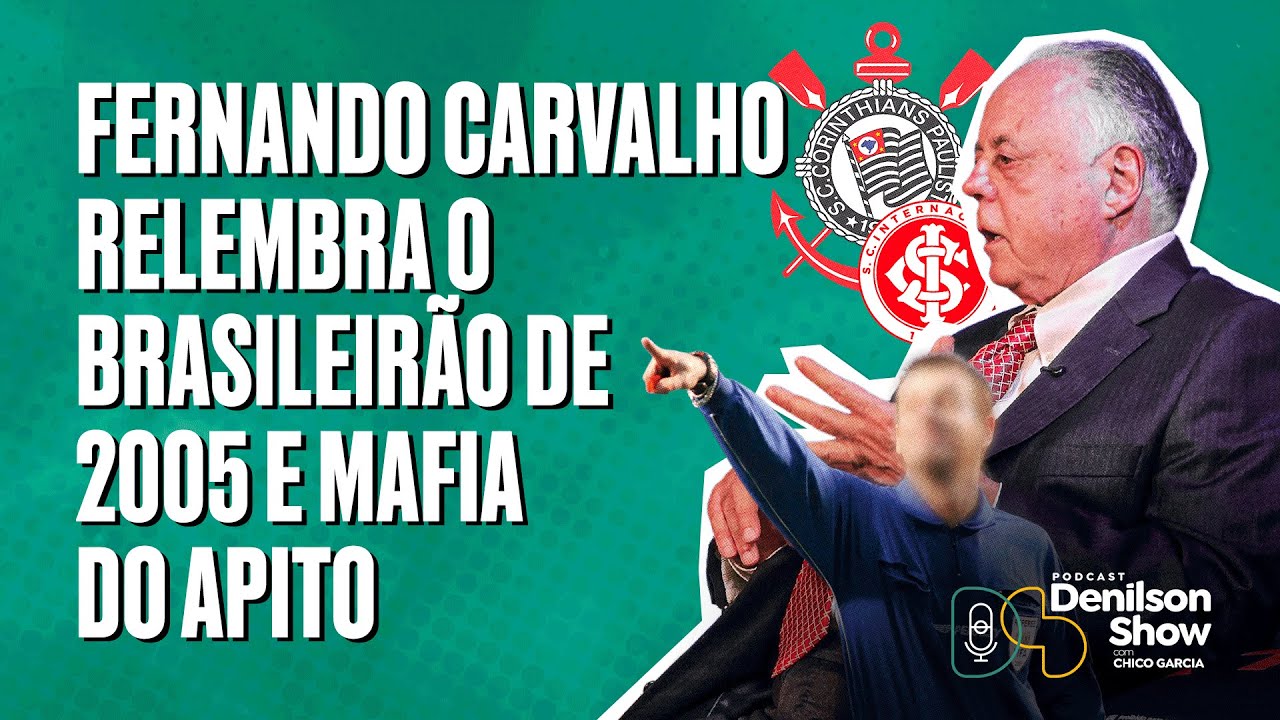 O INTER MERECE O TÍTULO DIVIDIDO COM O CORINTHIANS EM 2005? |  PODCAST DENILSON SHOW