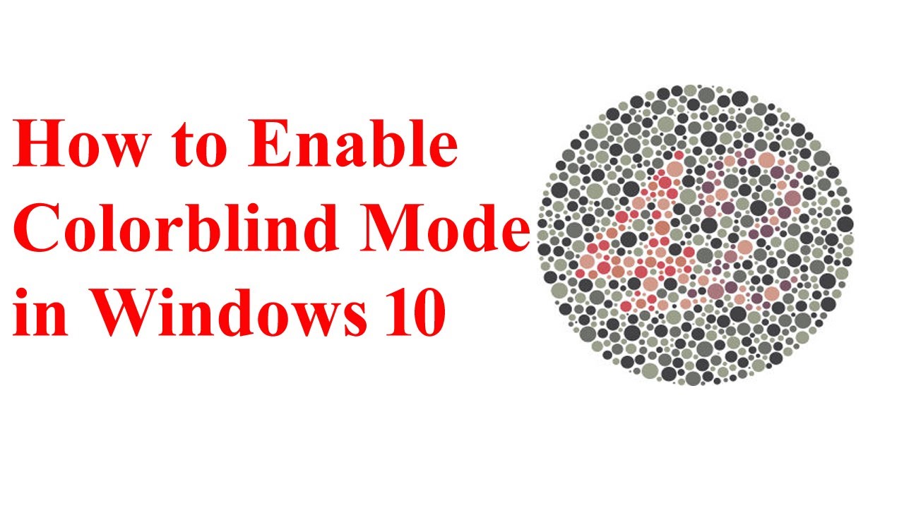 How to Enable Colorblind Mode in Windows 10