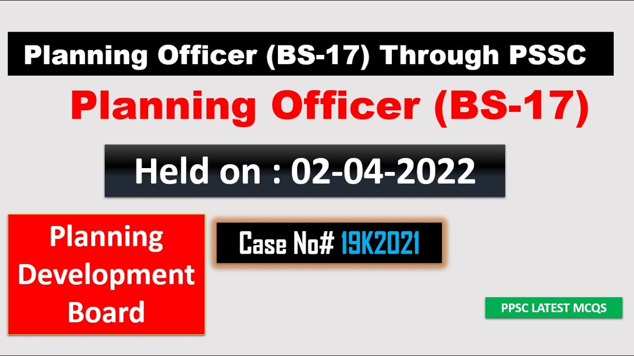 Planning Officer (BS-17 ) Planning Development Board | GK Part  | Case No.  19K2021| 02-04-2022