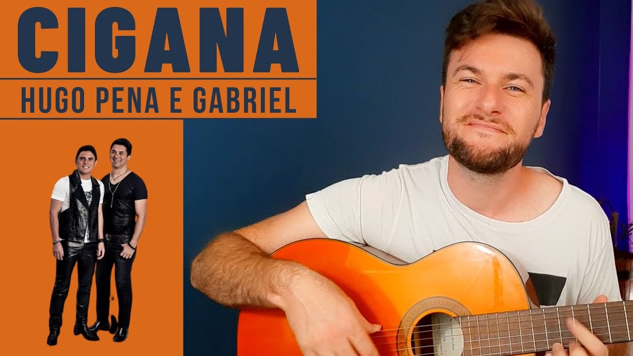 Vou Te Amar (Cigana) - Como Tocar No Violão - Hugo Pena e Gabriel