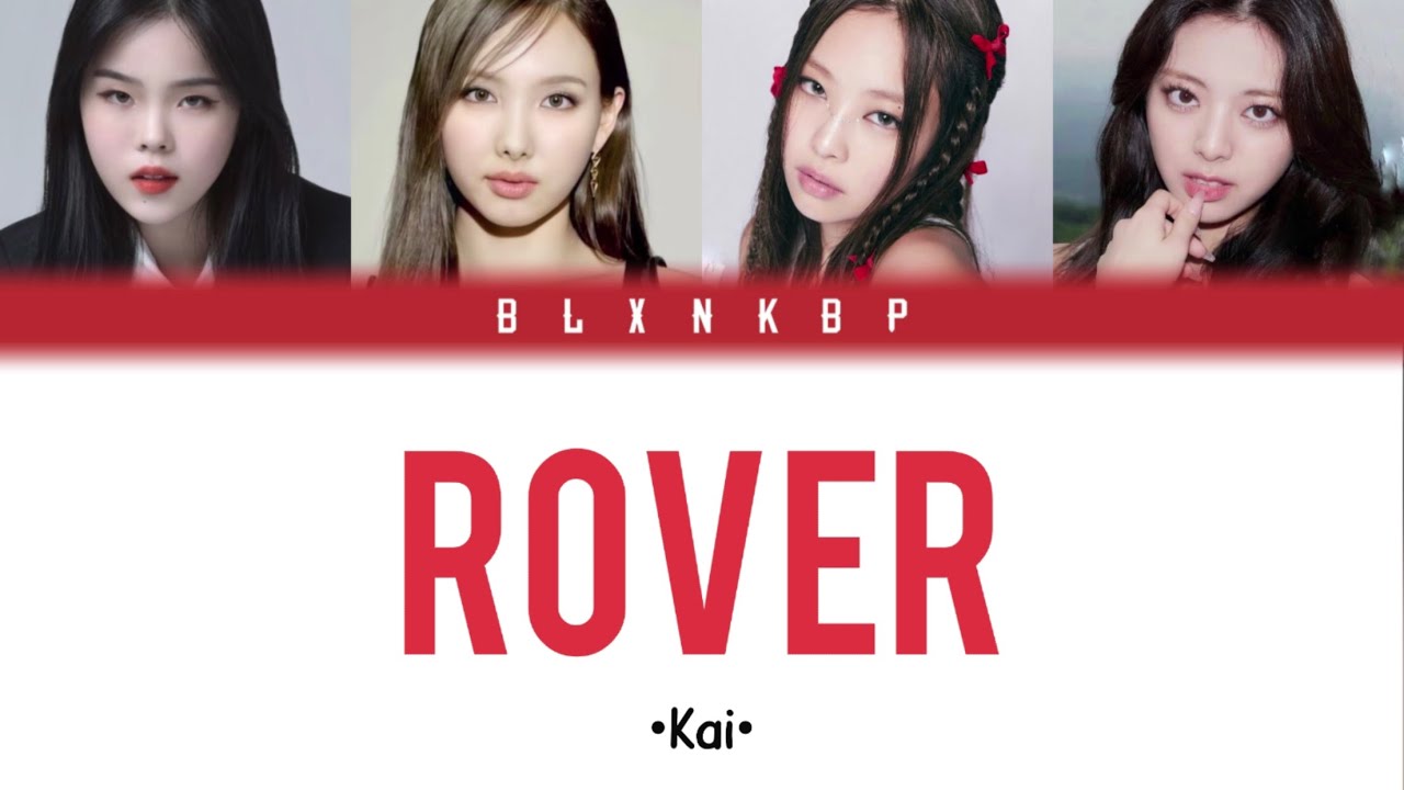 ROVER 'KAI' | YOUR KPOP GROUP | (FOUR MEMBERS) BLXNKBP